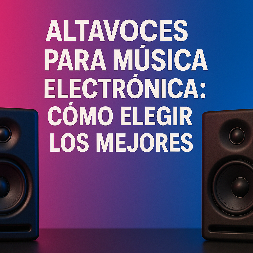 altavoces para música electronica